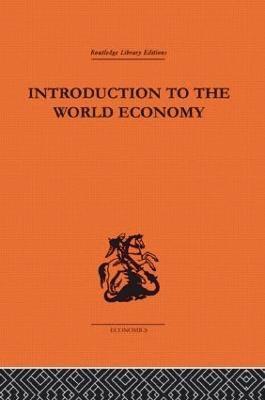 A J Brown, A. J. Brown - Introduction to the World Economy, Häftad