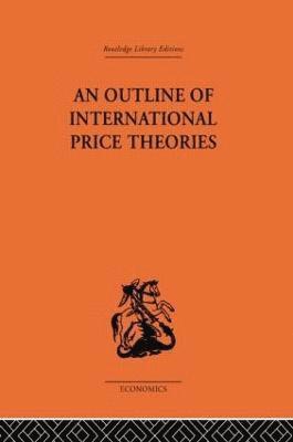 An Outline of International Price Theories 1