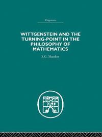 bokomslag Wittgenstein and the Turning Point in the Philosophy of Mathematics