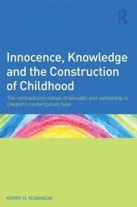 bokomslag Innocence, Knowledge and the Construction of Childhood