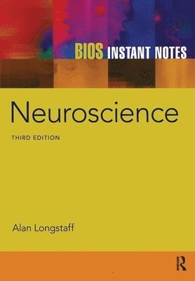 Alan Longstaff, UK) Longstaff, Alan (Associate Lecturer in Astronomy and Earth Sciences, Open University - BIOS Instant Notes in Neuroscience, Häftad