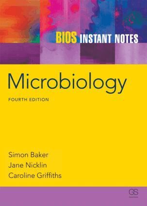 Simon Baker, Caroline Griffiths - BIOS Instant Notes in Microbiology, Häftad