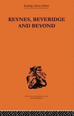 Keynes, Beveridge and Beyond 1