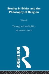 bokomslag Theology and Intelligibility