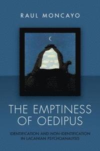 bokomslag The Emptiness of Oedipus