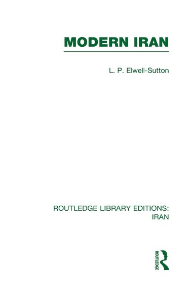L Elwell-Sutton - Modern Iran (RLE Iran A), Inbunden