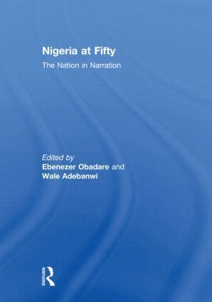 Ebenezer Obadare, Wale Adebanwi - Nigeria at Fifty, Inbunden
