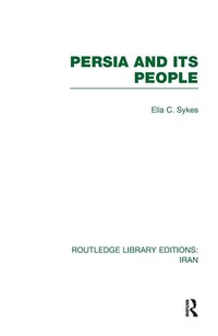 bokomslag Persia and its People (RLE Iran A)