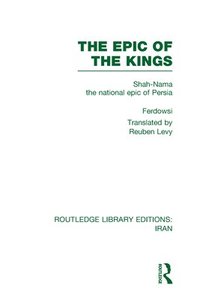 bokomslag The Epic of the Kings (RLE Iran B)
