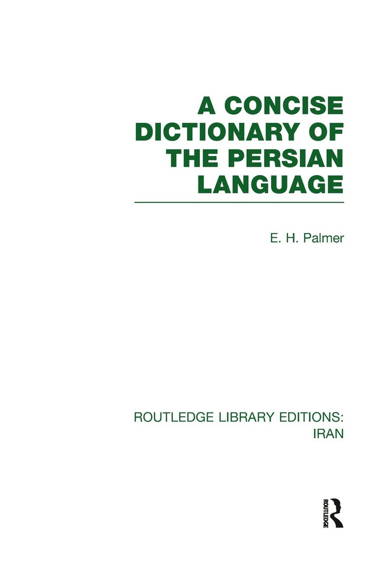 E Palmer - Concise Dictionary of the Persian Language, Inbunden