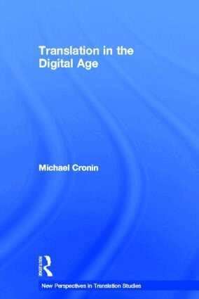 Michael Cronin - Translation in the Digital Age, Inbunden
