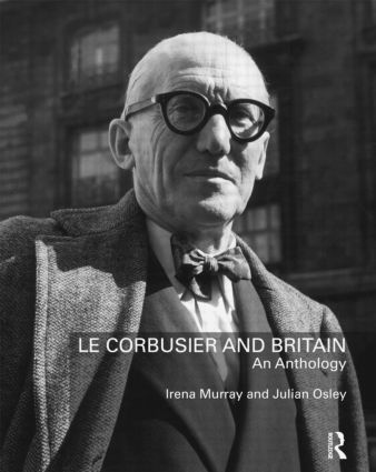 bokomslag Le Corbusier and Britain