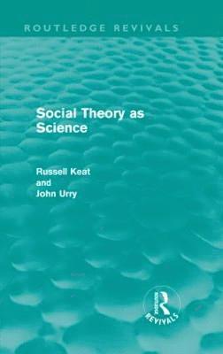 bokomslag Social Theory as Science (Routledge Revivals)