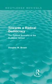 bokomslag Towards a Radical Democracy (Routledge Revivals)