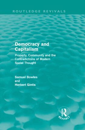 Samuel Bowles, Herbert Gintis - Democracy and Capitalism, Inbunden