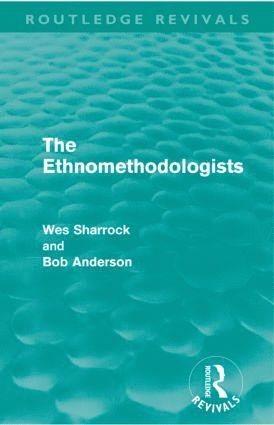 W.W. Sharrock, Bob Anderson, UK) Sharrock, W.W. (Manchester University, W. W. Sharrock - Ethnomethodologists (Routledge Revivals), Häftad