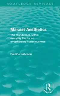 bokomslag Marxist Aesthetics (Routledge Revivals)