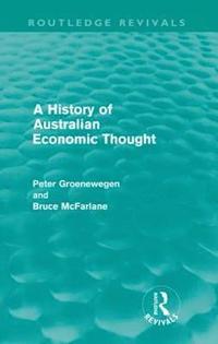 bokomslag A History of Australian Economic Thought (Routledge Revivals)
