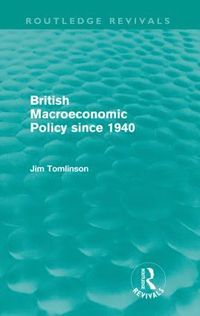 bokomslag British Macroeconomic Policy since 1940