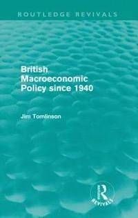 bokomslag British Macroeconomic Policy since 1940 (Routledge Revivals)