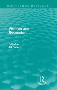 bokomslag Women and Recession (Routledge Revivals)