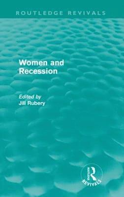 Women and Recession (Routledge Revivals) 1