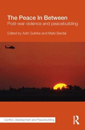 Astri Suhrke, Mats Berdal - Peace In Between, Inbunden