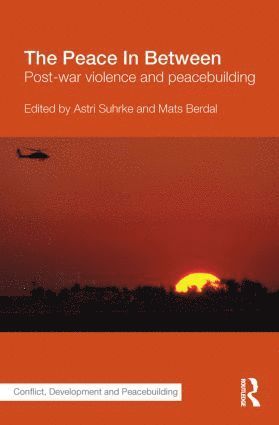 Astri Suhrke, Mats Berdal, UK) Berdal, Mats (King's College London - Peace In Between, Inbunden