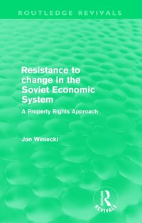 bokomslag Resistance to Change in the Soviet Economic System (Routledge Revivals)