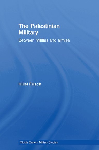Hillel Frisch - Palestinian Military, Häftad