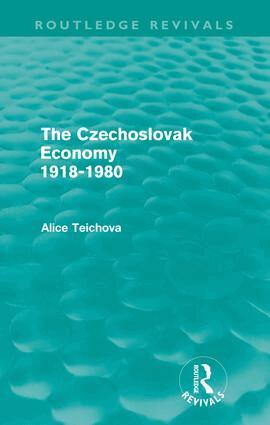 Alice Teichova - Czechoslovak Economy 1918-1980 (Routledge Revivals), Häftad