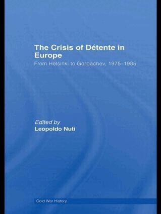 Leopoldo Nuti - Crisis of Détente in Europe, Häftad