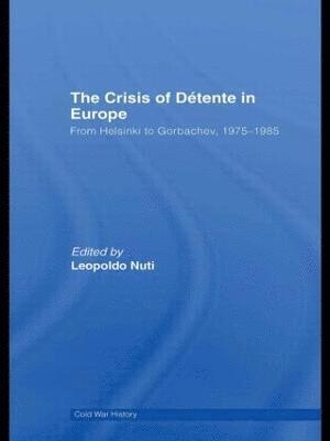 The Crisis of Dtente in Europe 1
