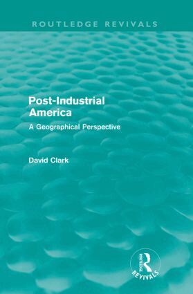 David Clark - Post-Industrial America, Häftad