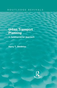 bokomslag Urban Transport Planning (Routledge Revivals)