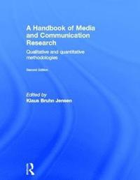 bokomslag A Handbook of Media and Communication Research