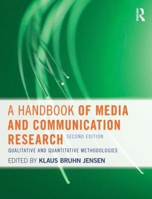 A Handbook of Media and Communication Research: Qualitative and Quantitative Methodologies