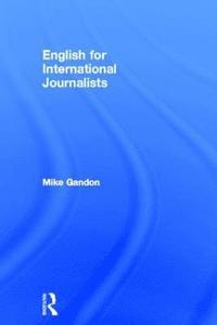 bokomslag English for International Journalists