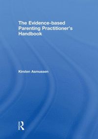 bokomslag Evidence-based Parenting Practitioner's Handbook
