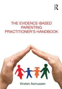 bokomslag Evidence-based Parenting Practitioner's Handbook