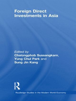 Chalongphob Sussangkarn, Yung Chul Park, Sung Jin Kang - Foreign Direct Investments in Asia, Inbunden