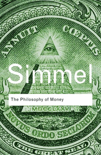 Georg Simmel, David Frisby - Philosophy of Money, Häftad