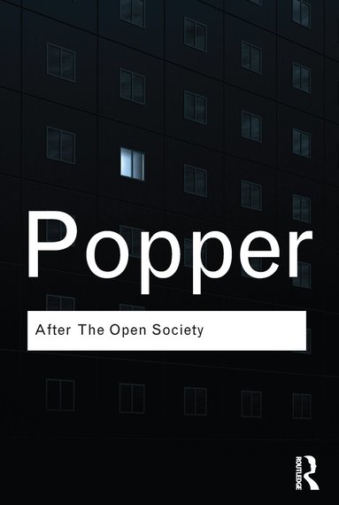 Karl Popper, Jeremy Shearmur, Piers Norris Turner - After The Open Society, Häftad