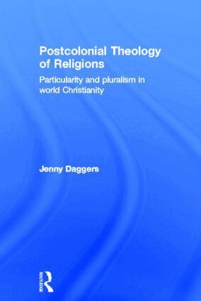 Jenny Daggers - Postcolonial Theology of Religions, Inbunden