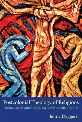 Jenny Daggers - Postcolonial Theology of Religions, Häftad