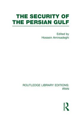 The Security of the Persian Gulf (RLE Iran D) 1
