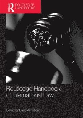 David Armstrong, UK) Armstrong, David (University of Exeter - Routledge Handbook of International Law, Häftad