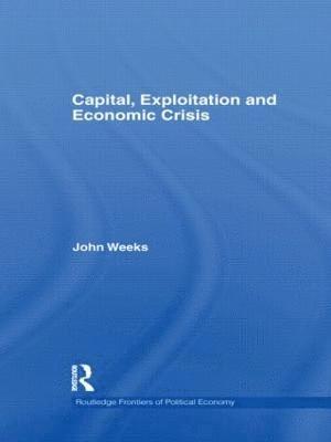 Capital, Exploitation and Economic Crisis 1