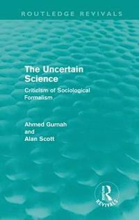 bokomslag The Uncertain Science (Routledge Revivals)