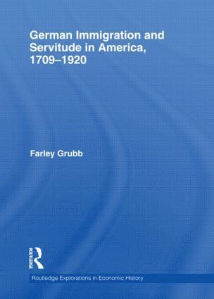 bokomslag German Immigration and Servitude in America, 1709-1920